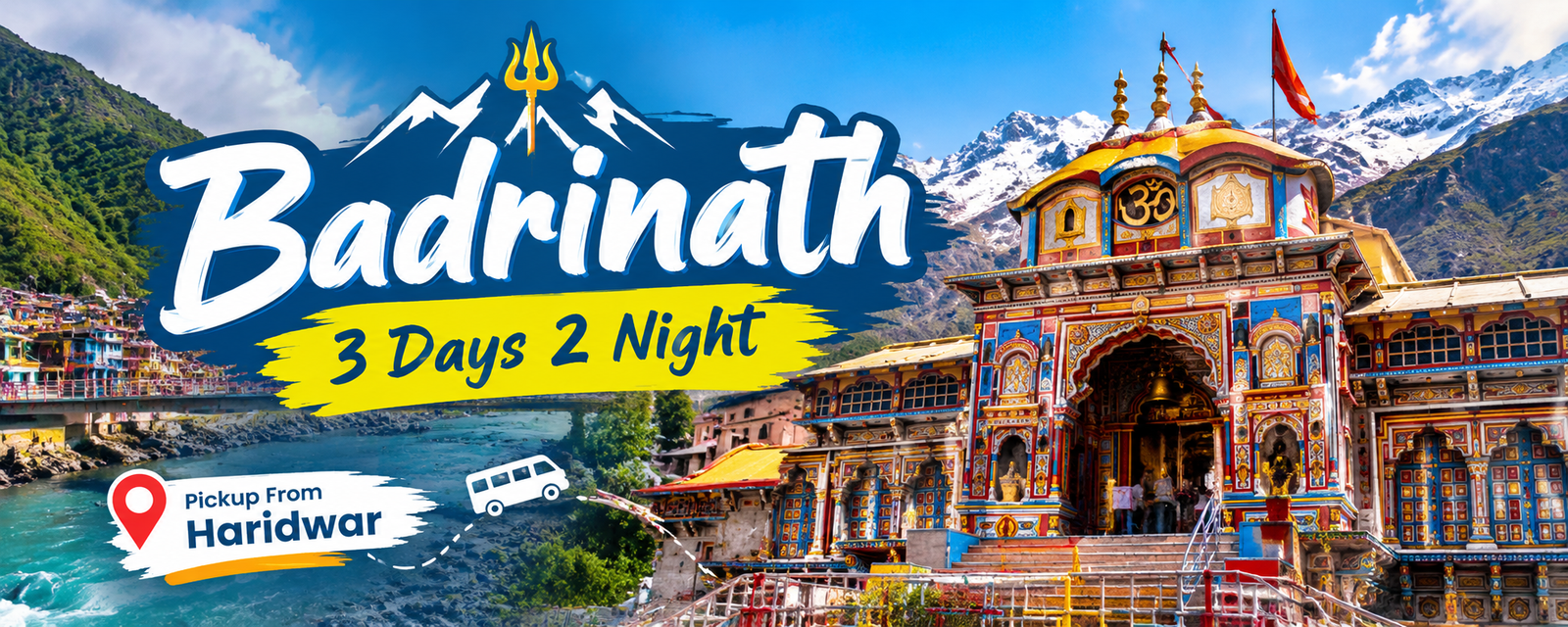 Badrinath Dham Yatra From Haridwar – 3D/2N 🙏✨